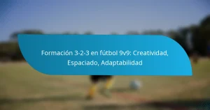 Formación 3-2-3 en fútbol 9v9: Creatividad, Espaciado, Adaptabilidad